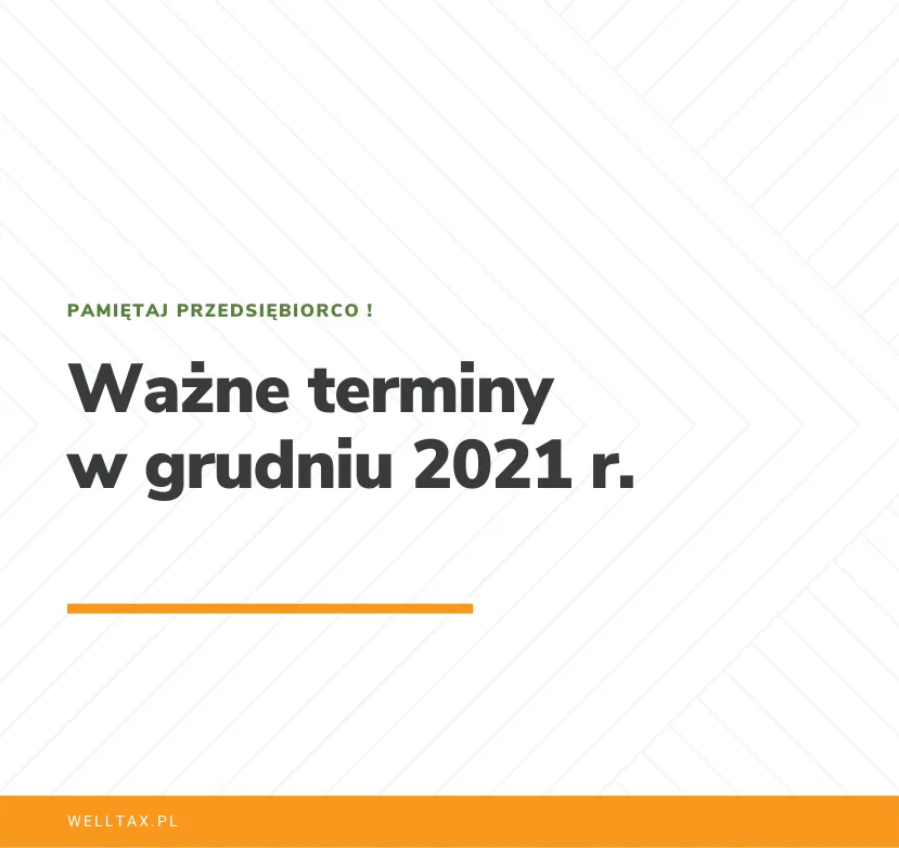 Ważne terminy w grudniu 2021